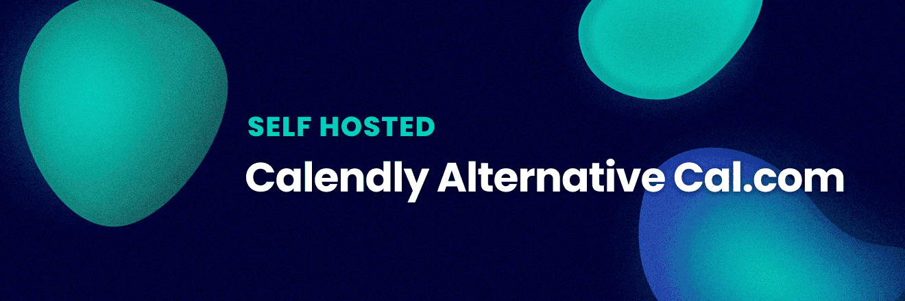 Blog post header reading Calendly Alternative Cal.com in Self Hosted category.